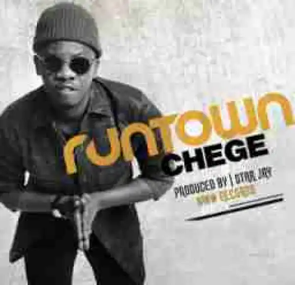 Chege - Runtown